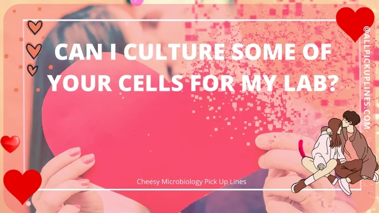 Images for Microbiology Pickup Lines