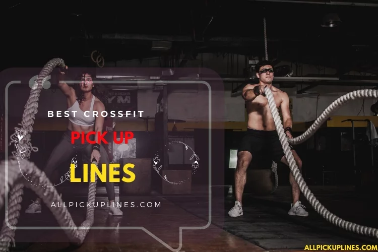 Crossfit Pick Up Lines in 2022
