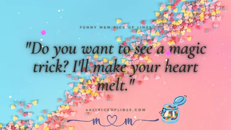 Images: Funny, Sweet, and Clever Pick Up Lines For M&Ms Chocolate Lovers