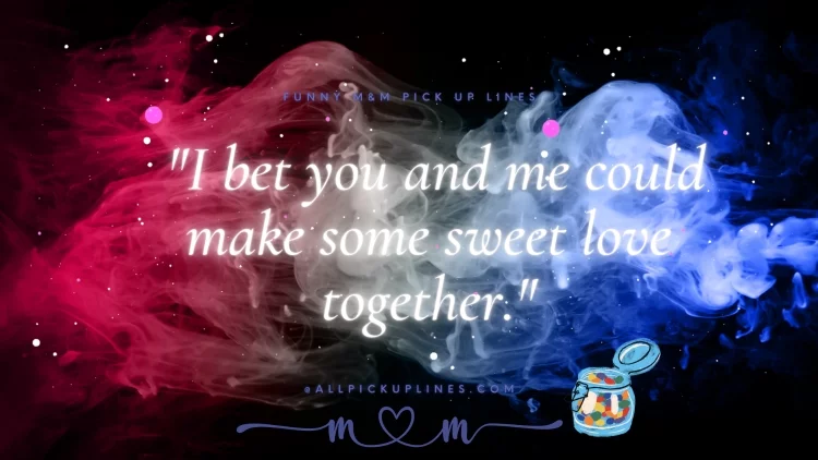 Images: Funny, Sweet, and Clever Pick Up Lines For M&Ms Chocolate Lovers