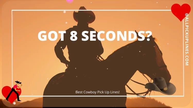 Images for Cowboy Pick Up Lines