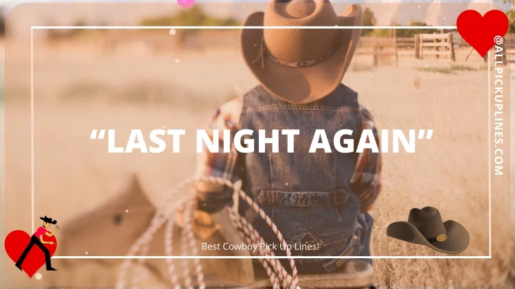 Images for Cowboy Pick Up Lines