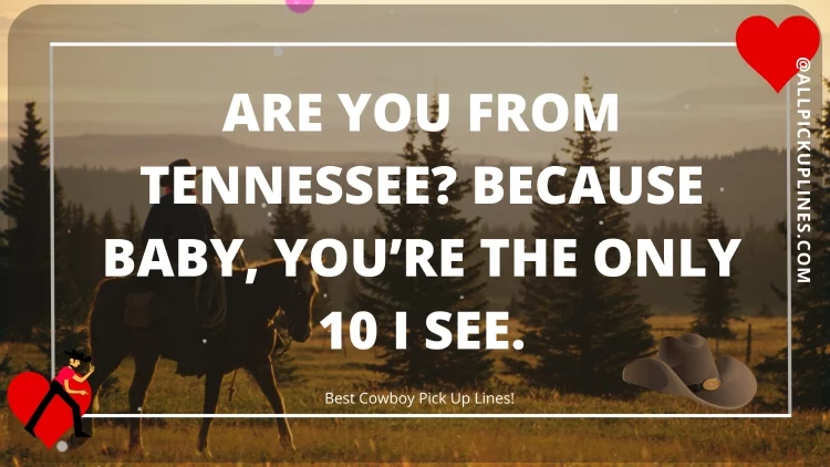 Images for Cowboy Pick Up Lines