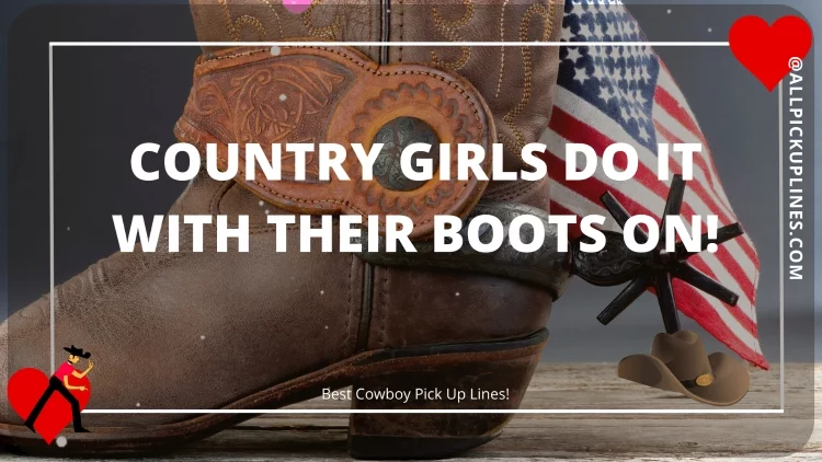 Images for Cowboy Pick Up Lines