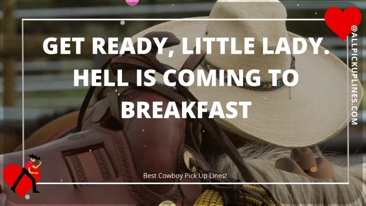 Images for Cowboy Pick Up Lines