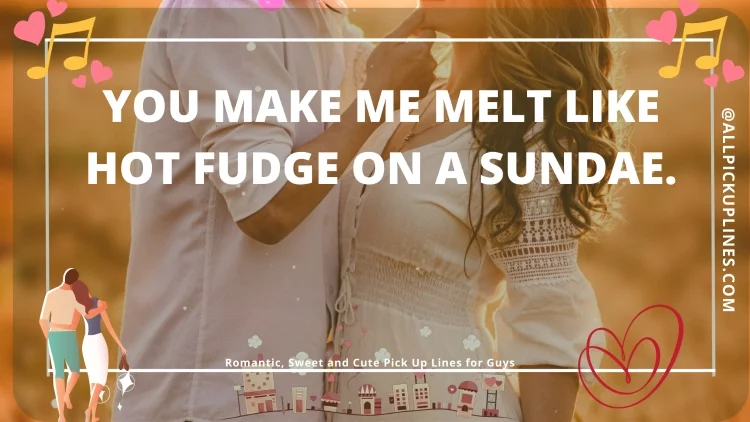 [Top 100] Romantic, Sweet and Cute Pick Up Lines for Guys