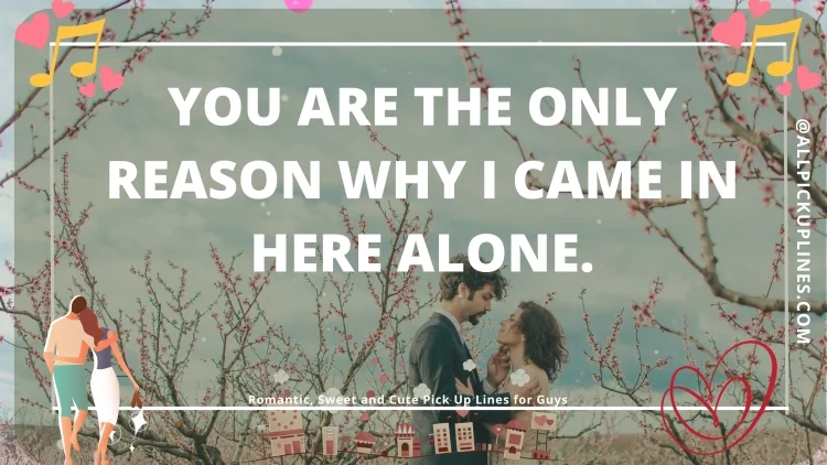 [Top 100] Romantic, Sweet and Cute Pick Up Lines for Guys