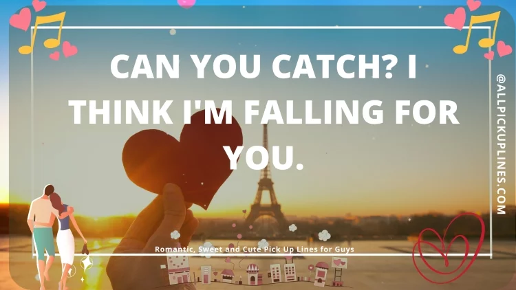 [Top 100] Romantic, Sweet and Cute Pick Up Lines for Guys