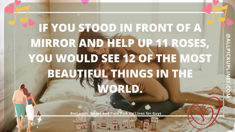 [Top 100] Romantic, Sweet and Cute Pick Up Lines for Guys