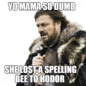 [Top 10] Game Of Thrones Yo Mama Jokes