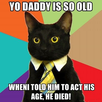 [Top 50] Yo Daddy Is So Old Jokes