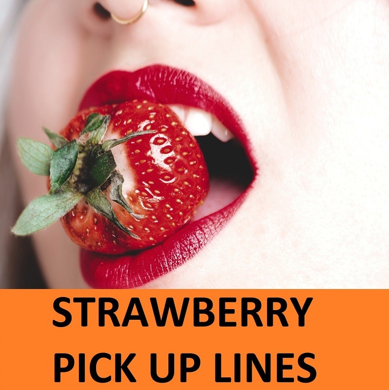 [Top 20] Strawberry,Blueberry,Fruit Pick Up Lines!